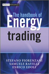 Handbook of Energy Trading -  Enrico Edoli,  Stefano Fiorenzani,  Samuele Ravelli