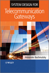 System Design for Telecommunication Gateways -  Alexander Bachmutsky