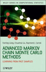 Advanced Markov Chain Monte Carlo Methods -  Raymond Carroll,  Faming Liang,  Chuanhai Liu