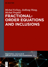 Fractional-Order Equations and Inclusions - Michal Fečkan, Jinrong Wang, Michal Pospíšil