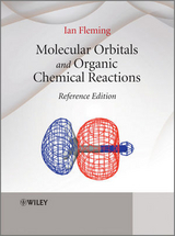 Molecular Orbitals and Organic Chemical Reactions, Reference Edition - Ian Fleming