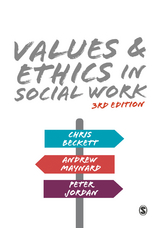 Values and Ethics in Social Work - Chris Beckett, Andrew Maynard, Peter Jordan