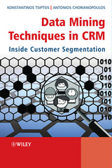 Data Mining Techniques in CRM - Konstantinos Tsiptsis, Antonios Chorianopoulos