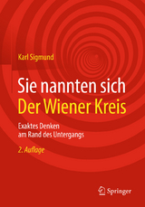 Sie nannten sich Der Wiener Kreis - Sigmund, Karl