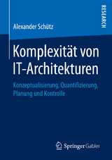 Komplexität von IT-Architekturen - Alexander Schütz