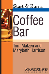 Start & Run a Coffee Bar -  Marybeth Harrison,  Tom Matzen