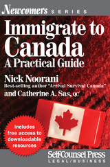 Immigrate to Canada - Nick Noorani, Catherine A. Sas