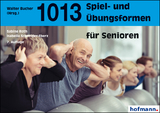 1013 Spiel- und Übungsformen für Senioren - Roth, Sabine; Schneider-Eberz, Isabella