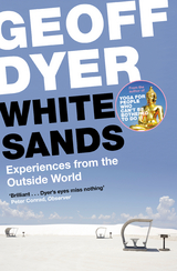 White Sands -  GEOFF DYER