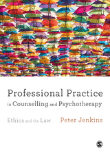 Professional Practice in Counselling and Psychotherapy - Peter Jenkins,  Author