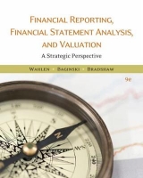 Financial Reporting, Financial Statement Analysis and Valuation - Wahlen, James; Baginski, Stephen; Bradshaw, Mark