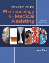 Principles of Pharmacology for Medical Assisting - Rice, Jane