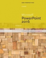 New Perspectives Microsoft� Office 365 & PowerPoint 2016 - Pinard, Katherine