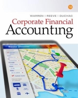 Corporate Financial Accounting - Duchac, Jonathan; Warren, Carl; Reeve, James