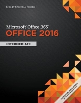 Shelly Cashman Series Microsoft®Office 365 & Office 2016 - Vermaat, Misty; Pratt, Philip; Freund, Steven; Sebok, Susan; Last, Mary