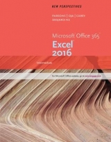 New Perspectives MicrosoftÂ® Office 365 & Excel 2016 - Parsons, June Jamrich; Oja, Dan; Carey, Patrick; DesJardins, Carol