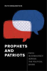 Prophets and Patriots - Ruth Braunstein