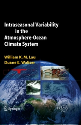 Intraseasonal Variability in the Atmosphere-Ocean Climate System - William K.-M. Lau, Duane E. Waliser