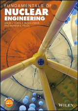 Fundamentals of Nuclear Engineering - Brent J. Lewis, E. Nihan Onder, Andrew A. Prudil