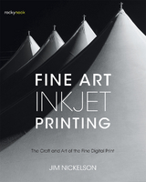 Fine Art Inkjet Printing -  Jim Nickelson