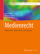 Medienrecht - Peter Bühler, Patrick Schlaich, Dominik Sinner