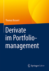 Derivate im Portfoliomanagement - Thomas Bossert