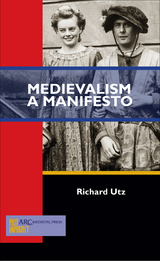 Medievalism -  Richard Utz