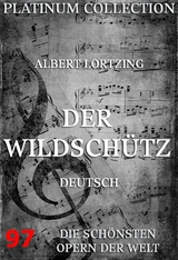 Der Wildschütz - Albert Lortzing, August von Kotzebue