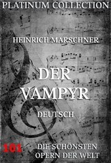 Der Vampyr - Heinrich Marschner, Wilhelm August Wohlbrück