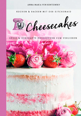 Cheesecakes - Anna-Maria von Kentzinsky