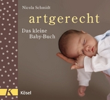 artgerecht - Das kleine Baby-Buch -  Nicola Schmidt