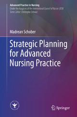 Strategic Planning for Advanced Nursing Practice - Madrean Schober