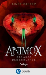 Animox 2. Das Auge der Schlange -  Aimée Carter