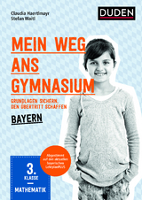 Mein Weg ans Gymnasium – Mathematik 3. Klasse – Bayern - Stefan Waitl, Claudia Haertlmayr