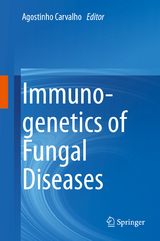 Immunogenetics of Fungal Diseases - 