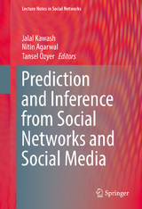 Prediction and Inference from Social Networks and Social Media - 