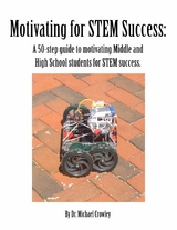 Motivating for STEM Success - Dr. Michael Crowley