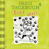 Gregs Tagebuch 8 - Echt übel! - Jeff Kinney