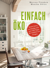 Einfach öko - Marcus Franken, Monika Götze