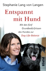 Entspannt mit Hund - Stephanie Lang von Langen, Shirley Michaela Seul