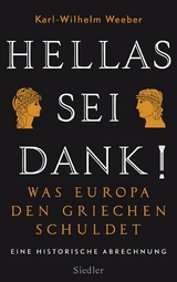 Hellas sei Dank! -  Karl-Wilhelm Weeber