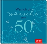 Was ich dir wünsche zum 50. - 