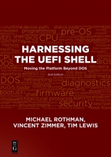 Harnessing the UEFI Shell -  Tim Lewis,  Michael Rothman,  Vincent Zimmer