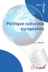 Politique culturelle européenne - Renaud DENUIT