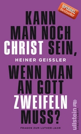 Kann man noch Christ sein, wenn man an Gott zweifeln muss? -  Heiner Geißler