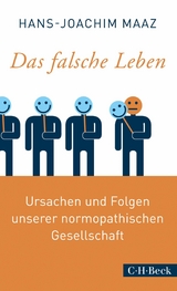 Das falsche Leben - Hans-Joachim Maaz