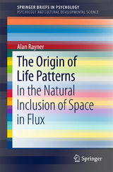 The Origin of Life Patterns - Alan Rayner