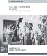 Film- und Tondokumente im Archiv - 