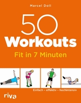 50 Workouts - Fit in 7 Minuten -  Marcel Doll