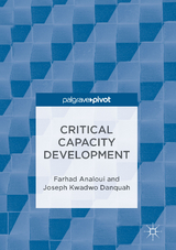 Critical Capacity Development - Farhad Analoui, Joseph Kwadwo Danquah